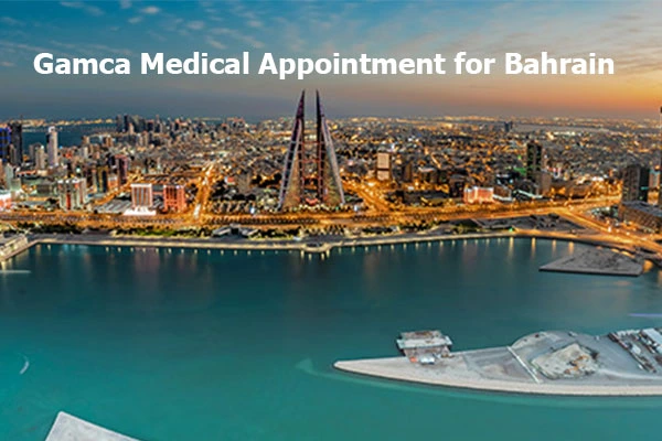 Gamca (Wafid) Medical Appointment for Bahrain