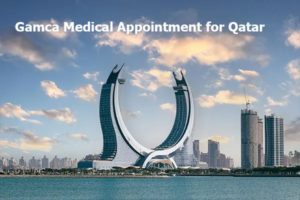 GAMCA Medical Appointment for Qatar