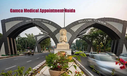 Gamca Medical Appointment Noida