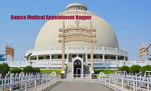 Gamca medical Appointment Nagpur